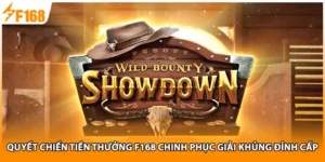 Quyết Chiến Tiền Thưởng F168 Chinh Phục Giải Khủng Đỉnh Cấp